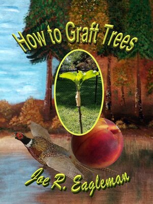 cover image of How to Graft Trees